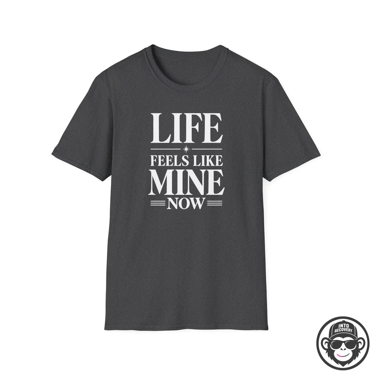 Life Feels Like Mine Now - Premium Cotton T-Shirt Into Recovery