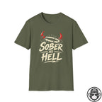 Sober As Hell Recovery T-Shirt Into Recovery