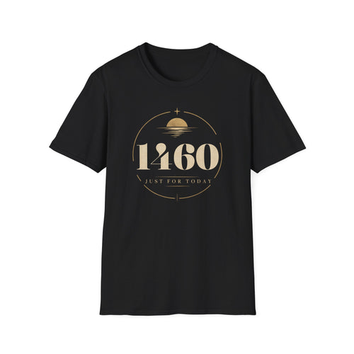 1460 Days (4 Years) of Recovery - Just for Today T-Shirt