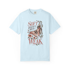 Soft Doesn’t Mean Weak (Butterfly) Empowerment T-Shirt