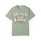 Detach With Love Self-Care T-Shirt