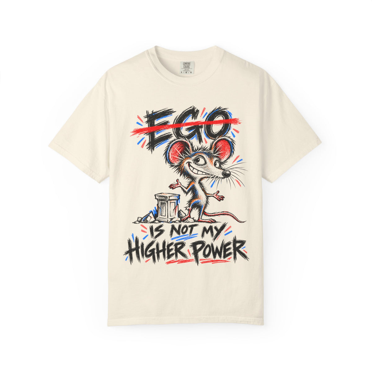 Ego Is Not My Higher Power (Rat) Recovery T-Shirt