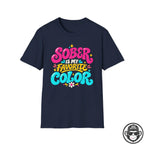 Sober Is My Favorite Color - Premium Cotton T-Shirt Into Recovery