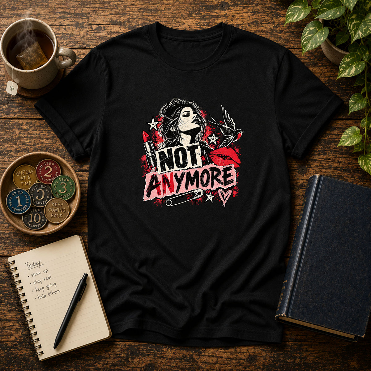 Not Anymore Recovery Statement T-Shirt