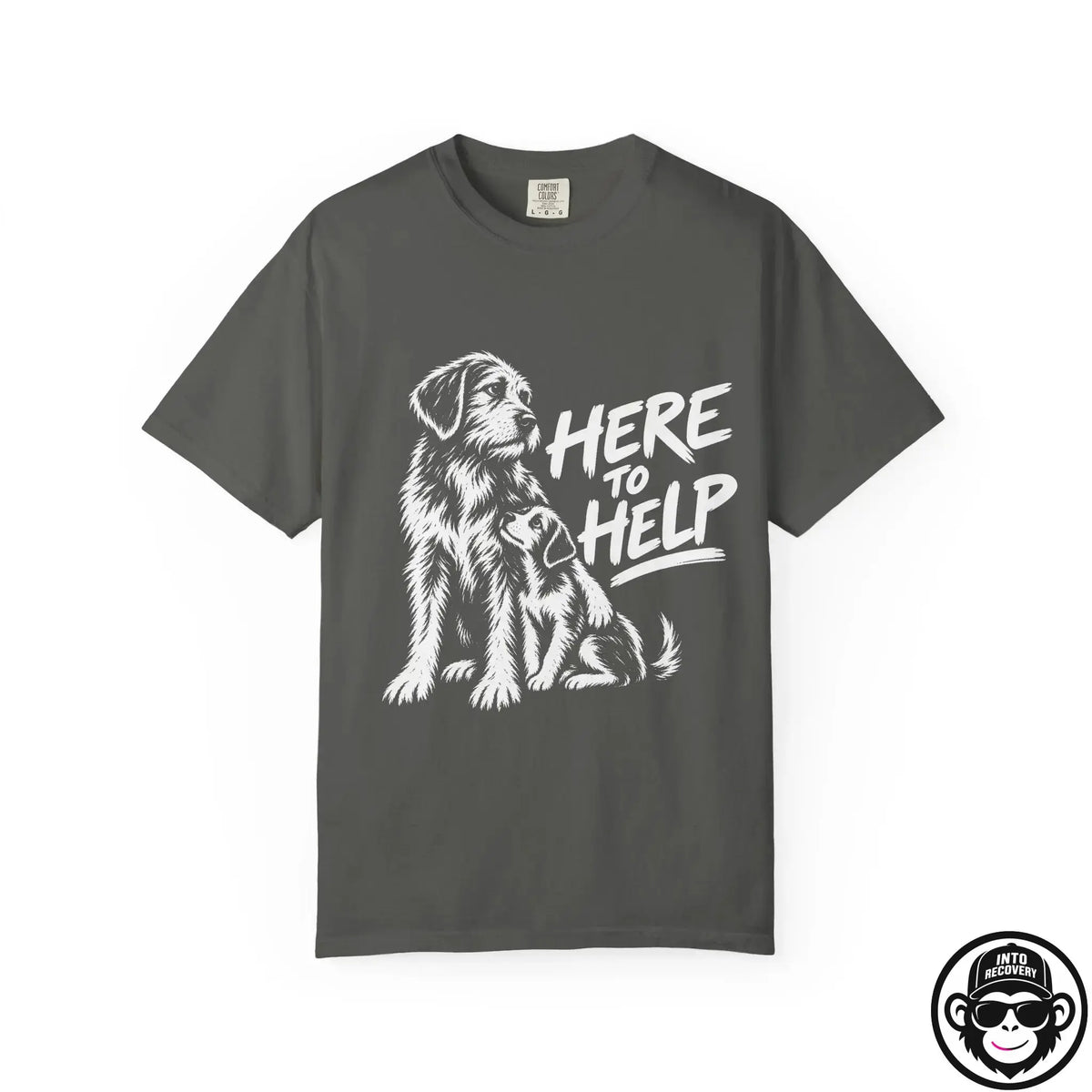 Here To Help- Comfort ColorsÂ® T-Shirt Into Recovery