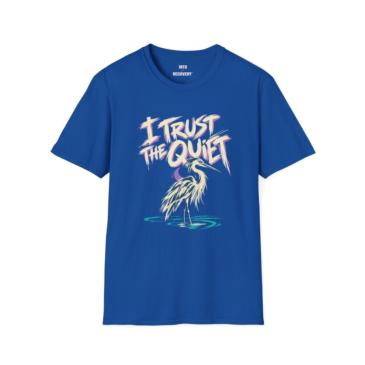 I Trust The Quiet (Heron) Recovery T-Shirt