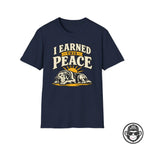 I Earned This Peace w/ Dog  Recovery T-Shirt Into Recovery