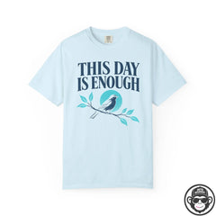 This Day Is Enough Spiritual T-Shirt Printify