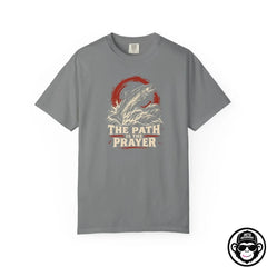 The Path Is The Prayer - Comfort ColorsÂ® T-Shirt Into Recovery