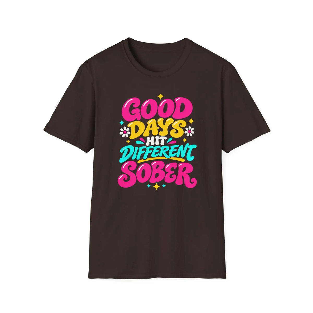 Good Days Hit Different Sober - Premium Cotton T-Shirt Into Recovery