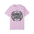 Humbly Asked Growth & Healing T-Shirt