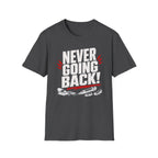 Never Going Back - Premium Cotton T-Shirt Into Recovery