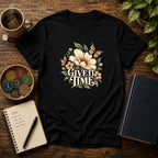 Give It Time (Floral, Butterfly) Recovery T-Shirt