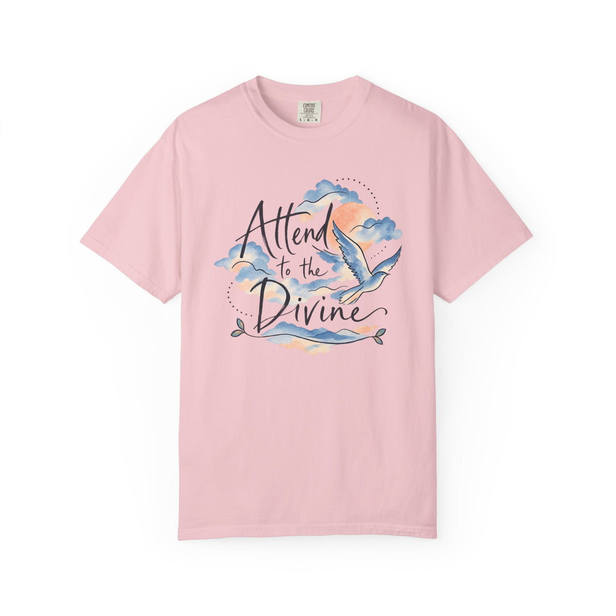 Attend to the Divine Spiritual Watercolor T-Shirt