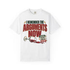 I Remember the Arguments Now 12-Step Recovery T-Shirt