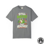 Still Weird Just Healthier - Comfort ColorsÂ® T-Shirt Into Recovery
