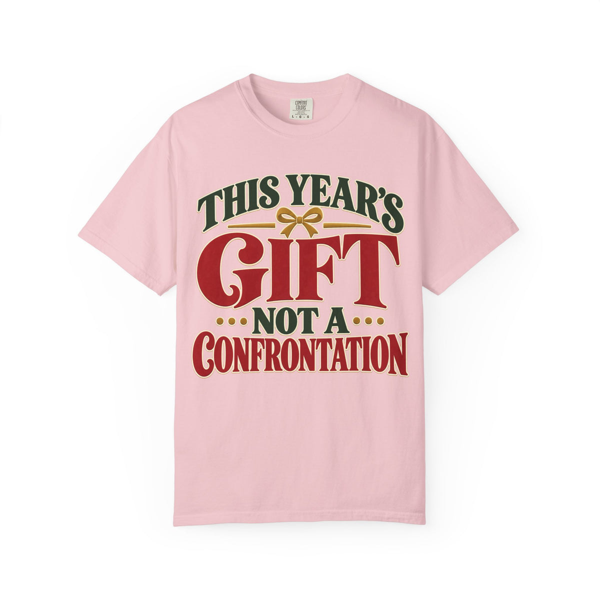 This Year's Gift Not a Confrontation Recovery T-Shirt