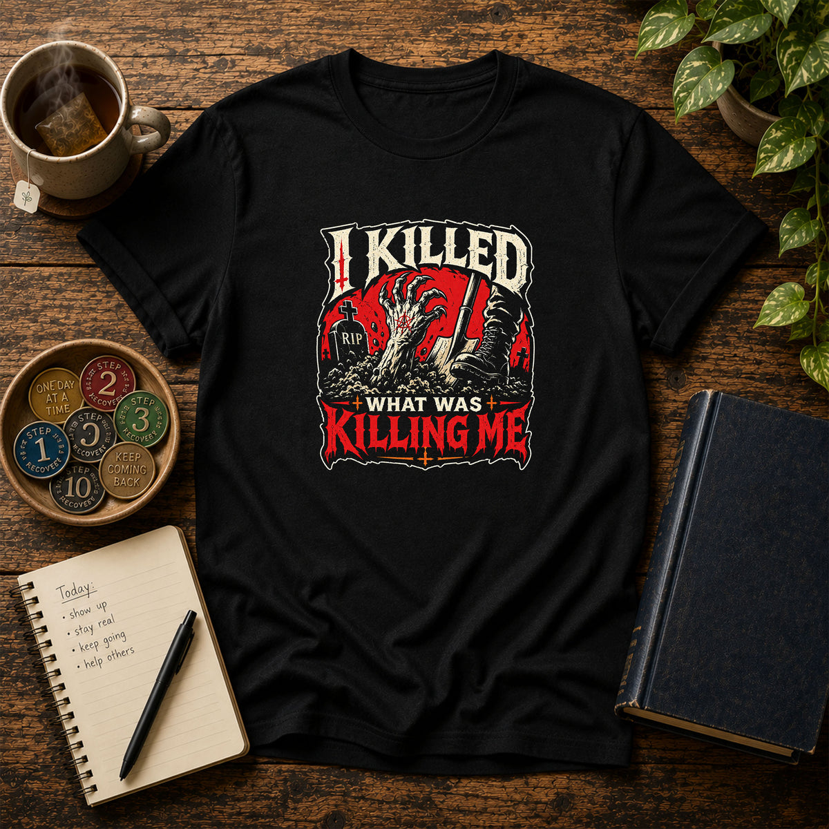 I Killed What Was Killing Me Recovery T-Shirt