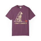 I Don't Chase It Dog Recovery T-Shirt