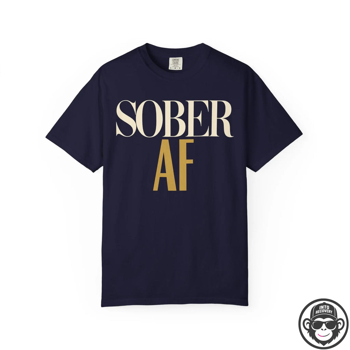 Sober AF Fashion Style Recovery T-Shirt Into Recovery
