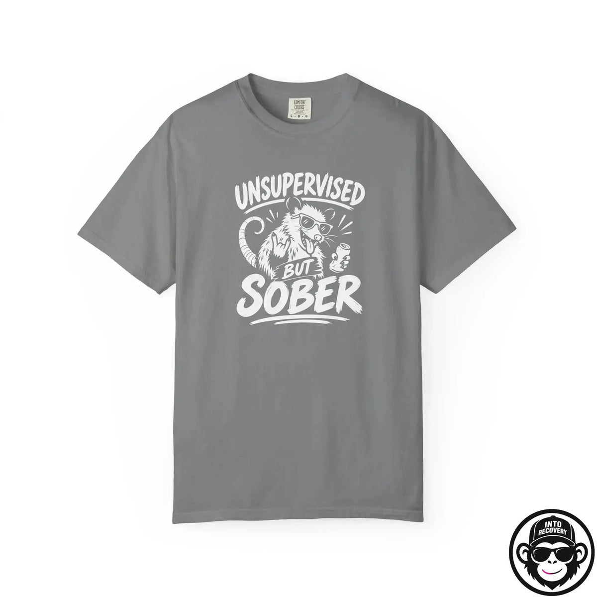 Unsupervised But Sober - Comfort ColorsÂ® T-Shirt Into Recovery