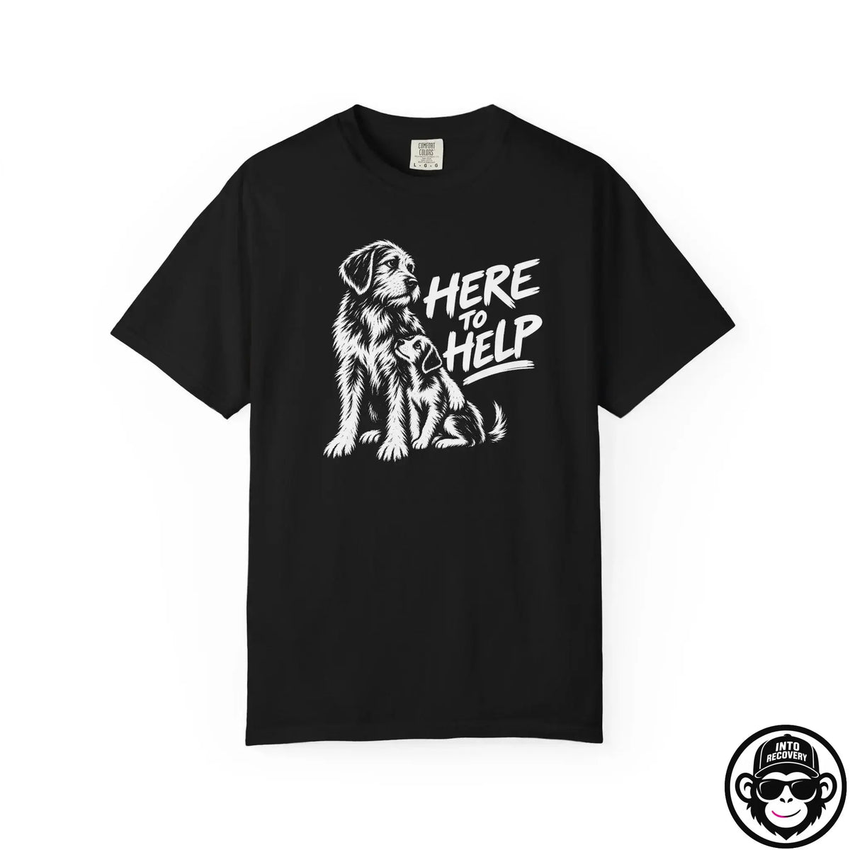 Here To Help- Comfort ColorsÂ® T-Shirt Into Recovery
