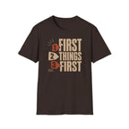 First Things First - Premium Cotton T-Shirt Into Recovery