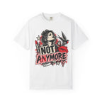 Not Anymore Recovery Statement T-Shirt