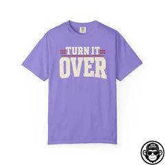 Turn It Over - Comfort ColorsÂ® T-Shirt Into Recovery