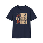First Things First - Premium Cotton T-Shirt Into Recovery