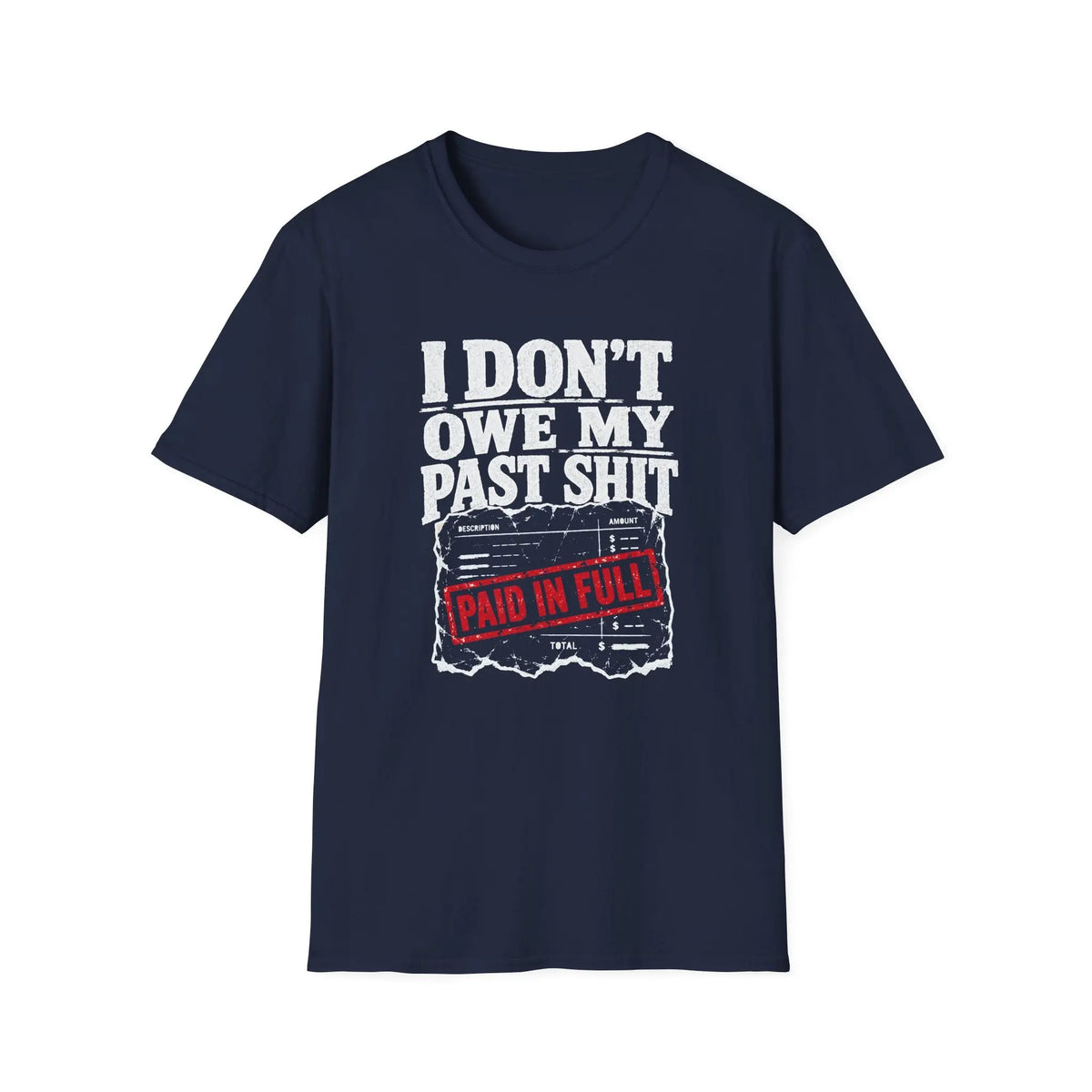 I Don't Owe My Past Sh*t - Premium Cotton T-Shirt Into Recovery