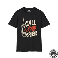 Call Your Sponsor Recovery Sobriety T-Shirt Printify