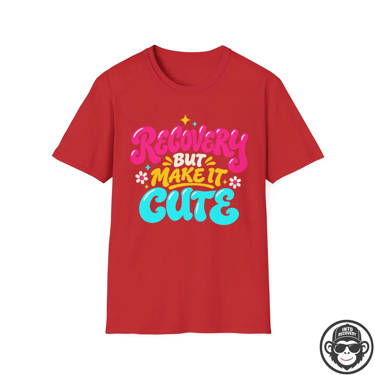Recovery But Make It Cute - Premium Cotton T-Shirt Into Recovery