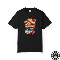 Worth Waking Up For - Comfort ColorsÂ® T-Shirt Into Recovery