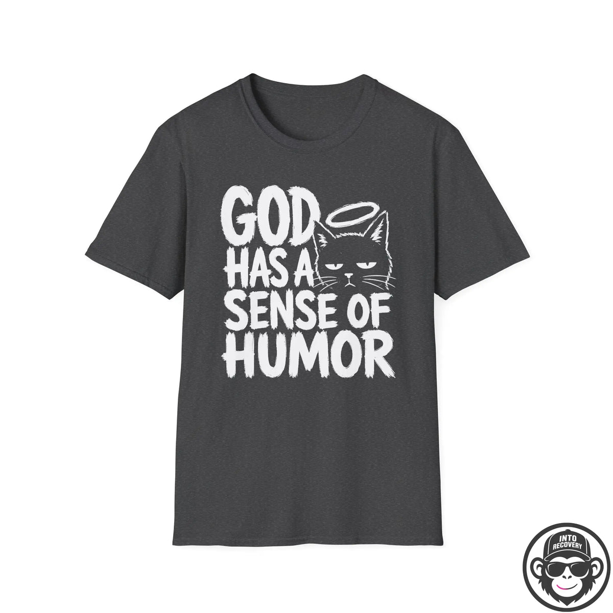 God Has A Sense Of Humor - Premium Cotton T-Shirt Into Recovery