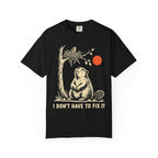 I Don't Have to Fix It Beaver Recovery T-Shirt