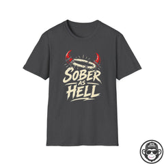 Sober As Hell Recovery T-Shirt Into Recovery
