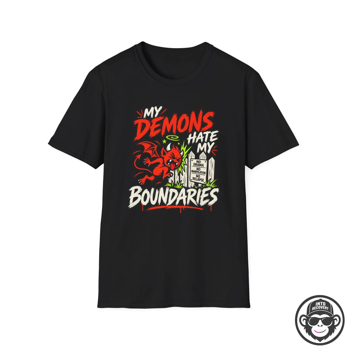 My Demons Hate My Boundaries Recovery T-Shirt Into Recovery