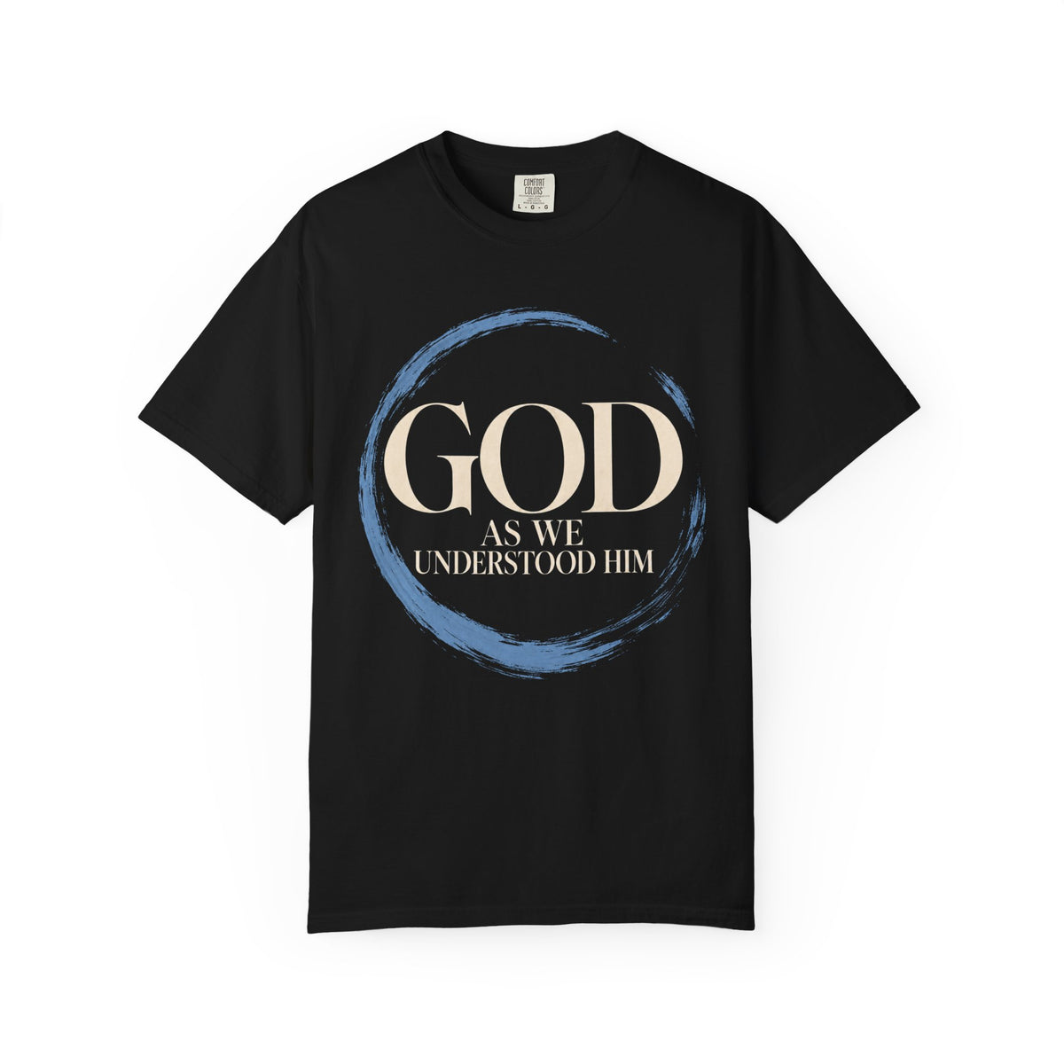 God As We Understood Him Recovery T-Shirt