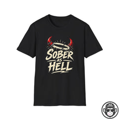 Sober As Hell Recovery T-Shirt Into Recovery