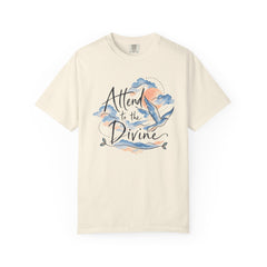 Attend to the Divine Spiritual Watercolor T-Shirt