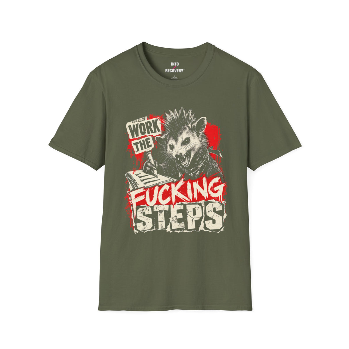 Work the F*cking Steps (Possum) 12-Step Recovery T-Shirt