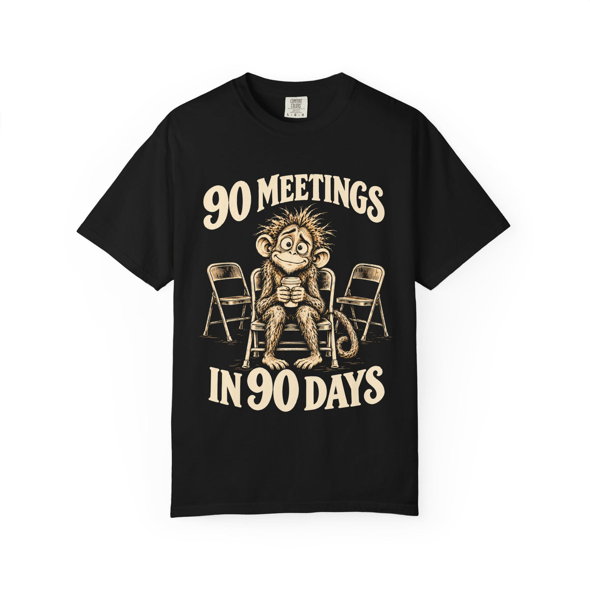 90 Meetings In 90 Days (Monkey) 12-Step Recovery T-shirt