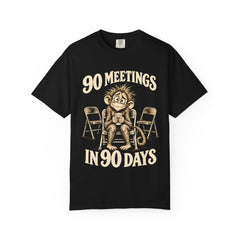 90 Meetings In 90 Days (Monkey) 12-Step Recovery T-shirt