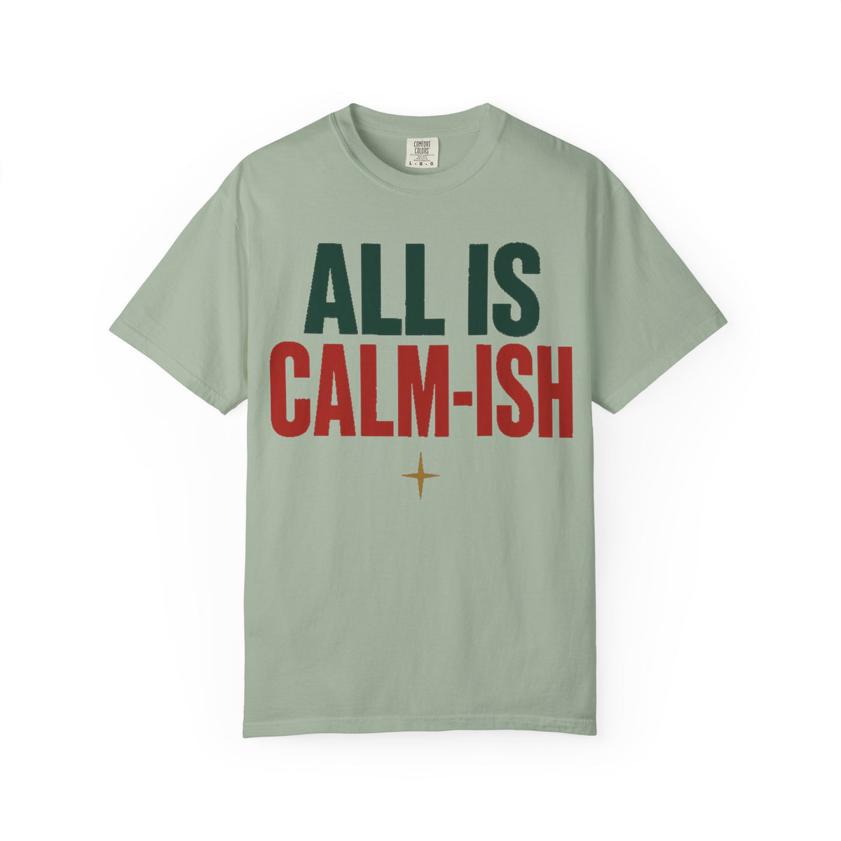 All Is Calm-ish Recovery Holiday T-Shirt