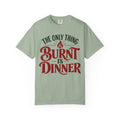 Burnt Is Dinner 12-Step Recovery Holiday T-Shirt