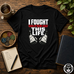 I Fought For This Recovery T-Shirt - Fists Into Recovery
